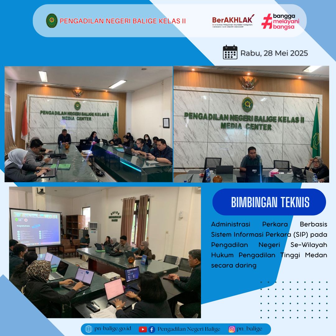 PENGADILAN NEGERI BALIGE MENGIKUTI BIMBINGAN TEKNIS ADMINISTRASI PERKARA BERBASIS SISTEM INFORMASI PERKARA (SIP) HARI KETIGA SECARA DARING